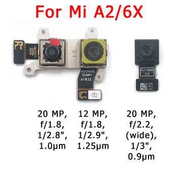 קדמי ואחוריים מצלמה אחורית עבור Xiaomi Mi A2 6X הראשי מול המצלמה מודול להגמיש כבלים החלפת חלקי חילוף