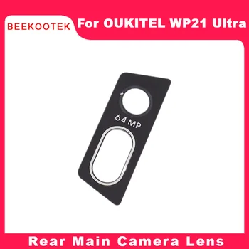 מקורי חדש OUKITEL WP21 אולטרה מאחור עדשת מצלמה אחורית הראשי כיסוי עדשת המצלמה אביזרים Oukitel WP21 אולטרה טלפון חכם